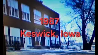 Keswick 1987- Cruise through Keswick, Keokuk County, Iowa-Video by Norman & Lois Collins .