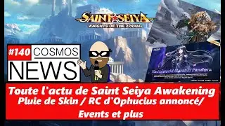 Cosmo News #140 - Pluies de Skin / RC d'Ophucius annonc&eacute;/ Events et plus