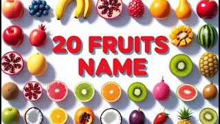 20 Amazing Fruit Names for Kids | Fun Learning Rhymes Video with Sweet Fruit  | ChunToon Kids