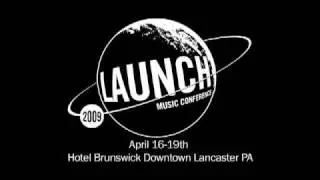 2009 LAUNCH Music Conference Commercial