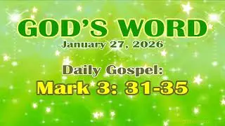 Daily Bible Verse January 27, 2026 Mark 3: 31-35 God's Word Bible Reading