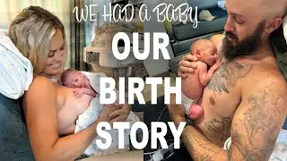 We Had A BABY! Our Birth Story