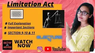 Section 9,10,11 Limitation Act,1963 || by Universal Laws [ detailed explanation] in HINDI & ENGLISH