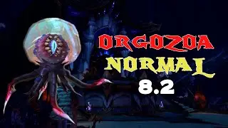 Azshara's Eternal Palace - Orgozoa Normal Kill PTR