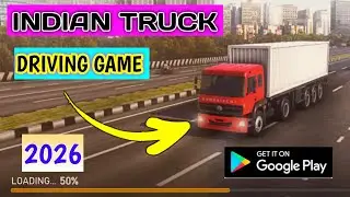 Indian Truck Driving Game Android 2026 | New Indian Truck Race and Driving Game Download In Android 