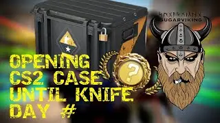 OPENING CS2 CASE UNTIL KNIFE DAY 1000