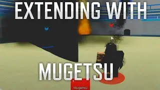Extending With Mugetsu + Landing It In Ranked (ABA)
