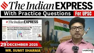 Daily Newspaper Class (The Hindu +Indian Express) for UPSC & State PCS | 29 December 2025| Sumit Sir
