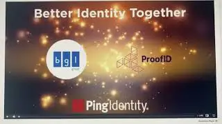 Ping Identity - Better Identity Together Award - ProofID and BGL