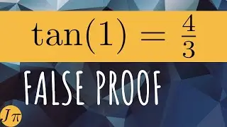 Finding the 'exact' value of tan(1) (SPOT THE MISTAKE)