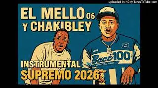 EL MELLO 06 ❌ CHAKIBLEY // INSTRUMENTAL DE DEMBOW// SUPREMO