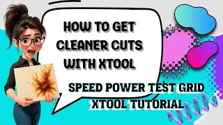 Stop Wasting Expensive Material FOREVER! Speed Power Test Grid for Instantly Cleaner Laser Cuts!