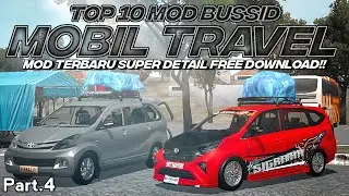 UPDATE TERBARU😋🖐️‼️ TOP 10 MOD BUSSID MOBIL TRAVEL Part.4 FULL MUATAN SUPER DETAIL FREE DOWNLOAD