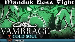 Vambrace: Cold Soul Manduk Boss Fight