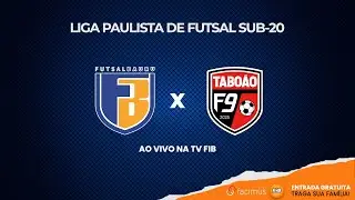 FUTSAL BAURU vs TABO&Atilde;O F9 FUTSAL -  LIGA PAULISTA DE FUTSAL  AO VIVO | TVFIB BAURU