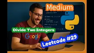Leetcode 29 - Divide Two Integers - Medium