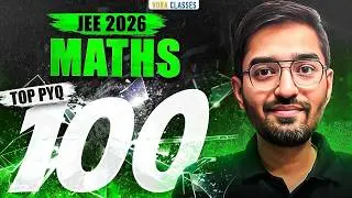 Top 100 PYQs of JEE Main 2026 January || Math || Nishant Vora || Vora Classes
