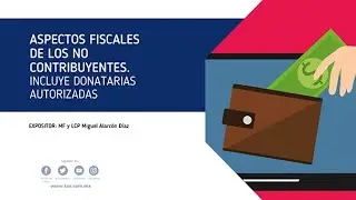 Rese&ntilde;a del curso &ndash; Aspectos fiscales de los no contribuyentes. Incluye donatarias autorizadas