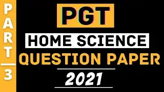 #3 PGT Home Science Question Paper 2021
