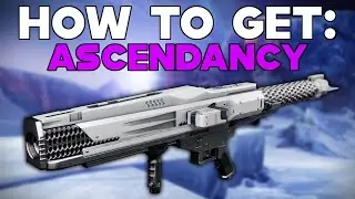 DESTINY 2 How To Get The ASCENDANCY Ritual Rocket Launcher