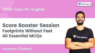 Score Booster Session | Footprints Without Feet 40 Essential MCQs | CBSE Class 10  Aryaman Chatterji