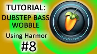 How to make dubstep in FL studio using Harmor