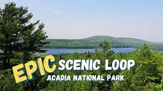 Acadia National Park Scenic Drive | S8E39
