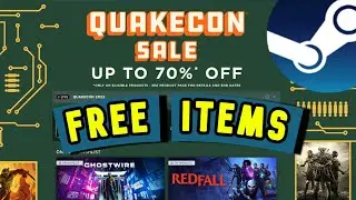 QUAKECON Steam Sale Event 2022 | Get Special Quakecon Steam Items For Free, Redfall, Starfield