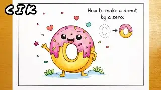 How to Draw a Cute Donut from Number 0 | Easy Donut Drawing for Kids | Step by Step Art