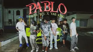 Yaii King X Trill Wil - Pablo (Official Music Video)
