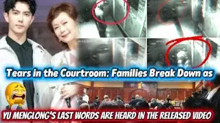 TEARS IN THE COURTROOM: FAMILIES BREAK DOWN AS YU MENGLONG&rsquo;S LAST WORDS ARE HEARD