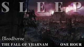 Chronicle of Yharnam&rsquo;s Hubris and Decay - Bloodborne Lore To Sleep To