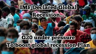 IMF Declared Recession - G20 Under Pressure To Boost Plans