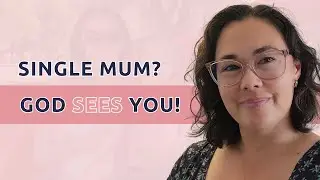 My Story as a Single Mum: Healing, Provision & God’s Faithfulness