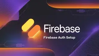 Firebase Auth Initialization Tutorial | Firebase Setup Cleanup # 3
