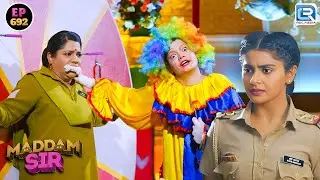 Karishma Singh कैसे बचाएगी इस जोकर से Pushpa Ji को || Maddam Sir || Full Episode 692