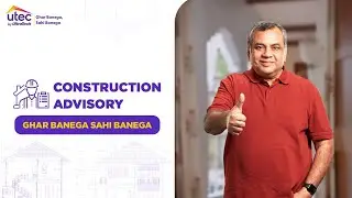 Construction Advisory Services Hindi Ft. Paresh Rawal | Ghar Banega Sahi Banega |Utec by UltraTech