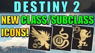 Destiny 2: NEW CLASS/SUBCLASS ICONS!