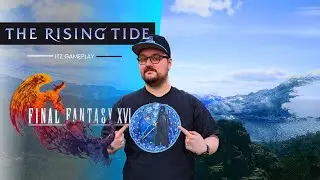 Final Fantasy XVI The Rising Tide Review - Is This Worth It ?