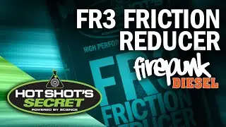 Hot Shot&rsquo;s Secret Dyno Testing: FR3 Friction Reducer with Firepunk Diesel