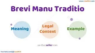 Brevi Manu Traditio Meaning Legal Context & Example Legal Terms Simplified @LawMint