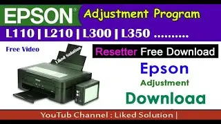 Epson L110, L210, L300, L350 Printer Resetter tools | Epson L210Adjustment Program Software