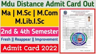 Mdu Distance Ma , M.Sc , M.Com admit card 2022 || Mdu distance 2nd & 4th Semester admit card out