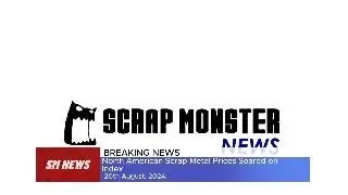 20th August, 2024: North American Scrap Metal Prices Soared on Index
