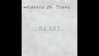Alberto La Torre DJ SET 16 March 2015 [TECHNO]