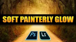 Photo Editing - How to get a Soft Painterly Glow Effect