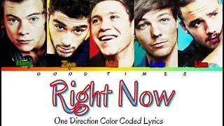 One Direction- Right Now (Color Coded Lyrics)