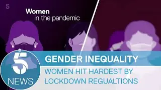 UK risks &lsquo;turning clock back&rsquo; on gender equality in pandemic | 5 News