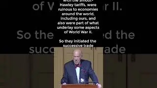 George Shultz on protectionism and tariffs, and how they led to World War II.