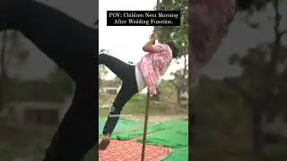 POV: Children Next Morning After Wedding Function. #trending #trendingshorts